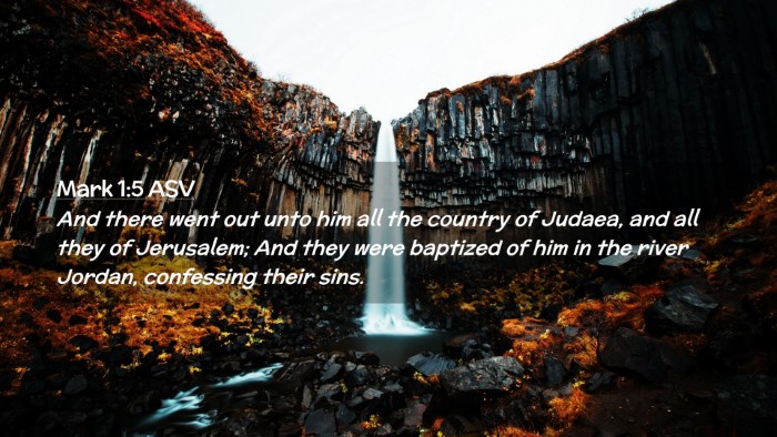 Picture 02 - Mark 1:5 ASV Desktop Wallpaper - And there went out unto him all the country of - Desktop Bible Verse Wallpaper