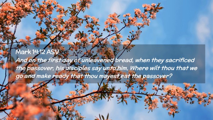 Picture 02 - Mark 14:12 ASV Desktop Wallpaper - And on the first day of unleavened bread, when - Desktop Bible Verse Wallpaper