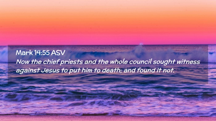 Picture 02 - Mark 14:55 ASV Desktop Wallpaper - Now the chief priests and the whole council - Desktop Bible Verse Wallpaper