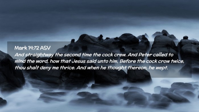 Picture 02 - Mark 14:72 ASV Desktop Wallpaper - And straightway the second time the cock crew. - Desktop Bible Verse Wallpaper