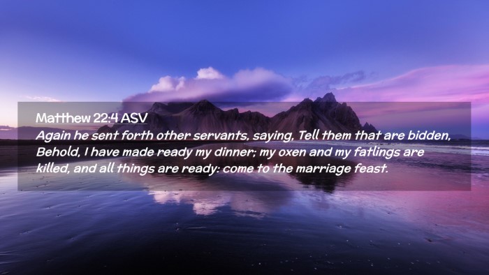 Picture 02 - Matthew 22:4 ASV Desktop Wallpaper - Again he sent forth other servants, saying, Tell - Desktop Bible Verse Wallpaper