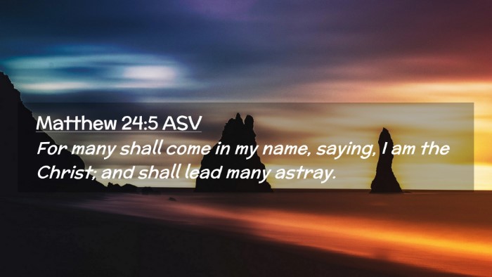 Picture 02 - Matthew 24:5 ASV Desktop Wallpaper - For many shall come in my name, saying, I am the - Desktop Bible Verse Wallpaper
