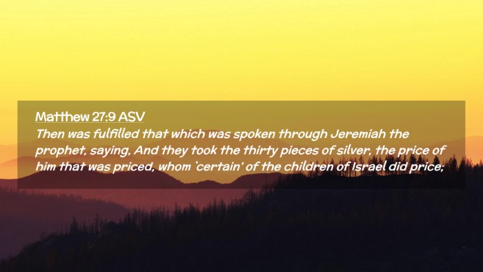 Picture 02 - Matthew 27:9 ASV Desktop Wallpaper - Then was fulfilled that which was spoken through - Desktop Bible Verse Wallpaper