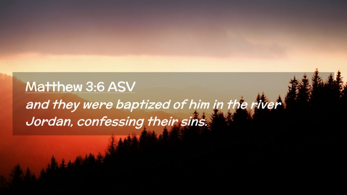 Picture 02 - Matthew 3:6 ASV Desktop Wallpaper - and they were baptized of him in the river - Desktop Bible Verse Wallpaper