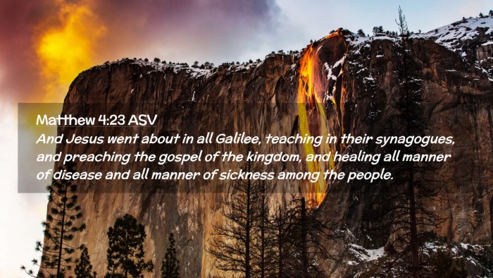 Picture 02 - Matthew 4:23 ASV Desktop Wallpaper - And Jesus went about in all Galilee, teaching in - Desktop Bible Verse Wallpaper