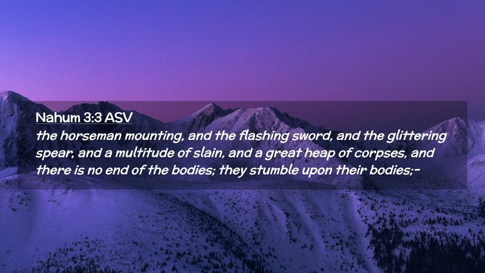 Picture 02 - Nahum 3:3 ASV Desktop Wallpaper - the horseman mounting, and the flashing sword, - Desktop Bible Verse Wallpaper