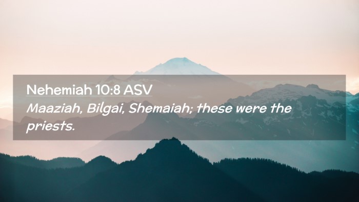 Picture 02 - Nehemiah 10:8 ASV Desktop Wallpaper - Maaziah, Bilgai, Shemaiah; these were the - Desktop Bible Verse Wallpaper