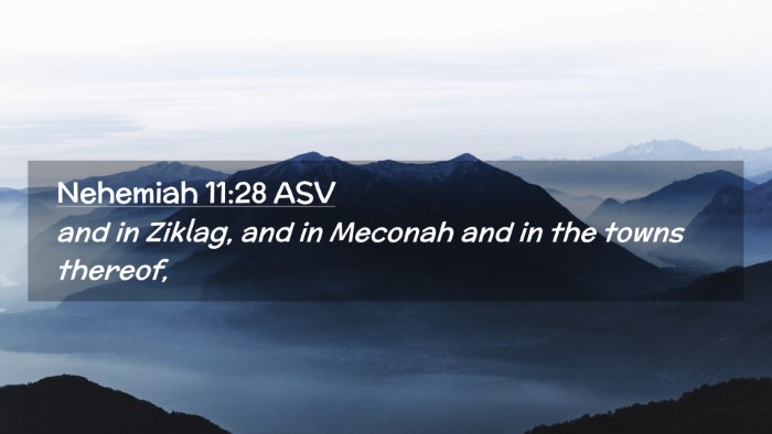 Picture 02 - Nehemiah 11:28 ASV Desktop Wallpaper - and in Ziklag, and in Meconah and in the towns - Desktop Bible Verse Wallpaper