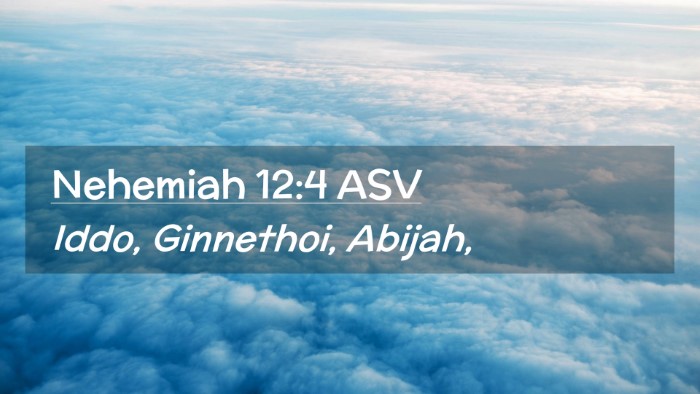 Picture 02 - Nehemiah 12:4 ASV Desktop Wallpaper - Iddo, Ginnethoi, - Desktop Bible Verse Wallpaper