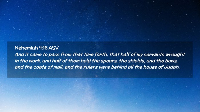 Picture 02 - Nehemiah 4:16 ASV Desktop Wallpaper - And it came to pass from that time forth, that - Desktop Bible Verse Wallpaper