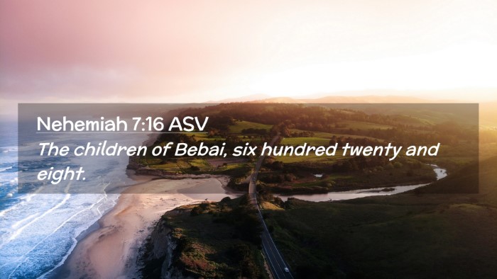 Picture 02 - Nehemiah 7:16 ASV Desktop Wallpaper - The children of Bebai, six hundred twenty and - Desktop Bible Verse Wallpaper