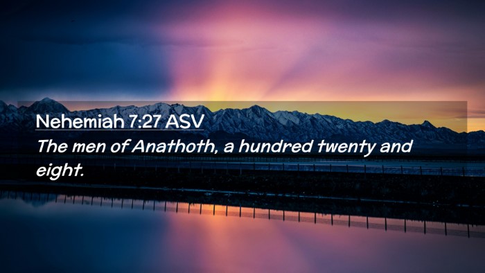 Picture 02 - Nehemiah 7:27 ASV Desktop Wallpaper - The men of Anathoth, a hundred twenty and - Desktop Bible Verse Wallpaper