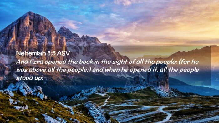 Picture 02 - Nehemiah 8:5 ASV Desktop Wallpaper - And Ezra opened the book in the sight of all the - Desktop Bible Verse Wallpaper