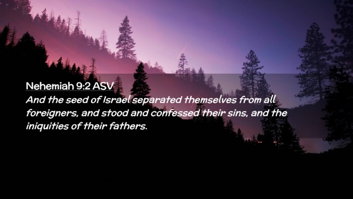 Picture 02 - Nehemiah 9:2 ASV Desktop Wallpaper - And the seed of Israel separated themselves from - Desktop Bible Verse Wallpaper