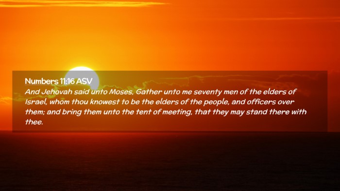 Picture 02 - Numbers 11:16 ASV Desktop Wallpaper - And Jehovah said unto Moses, Gather unto me - Desktop Bible Verse Wallpaper