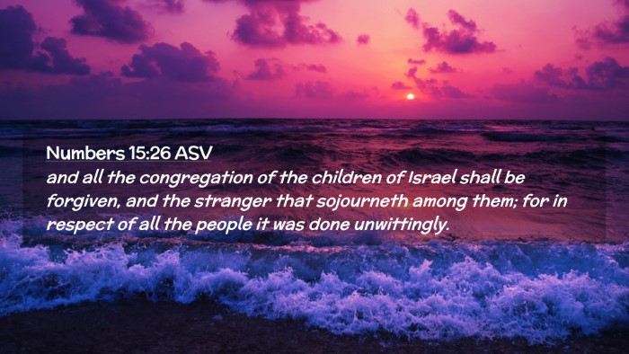 Picture 02 - Numbers 15:26 ASV Desktop Wallpaper - and all the congregation of the children of - Desktop Bible Verse Wallpaper