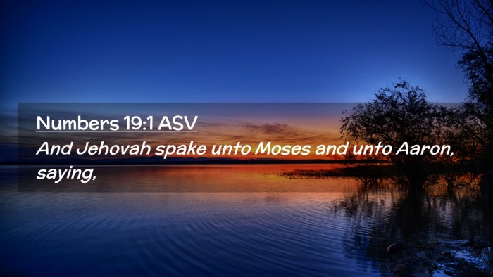 Picture 02 - Numbers 19:1 ASV Desktop Wallpaper - And Jehovah spake unto Moses and unto Aaron, - Desktop Bible Verse Wallpaper