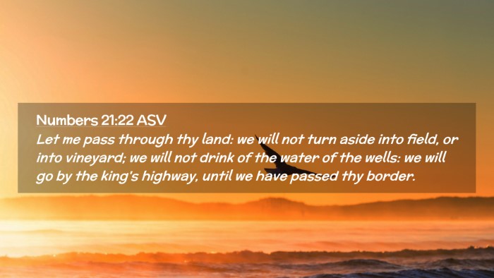 Picture 02 - Numbers 21:22 ASV Desktop Wallpaper - Let me pass through thy land: we will not turn - Desktop Bible Verse Wallpaper