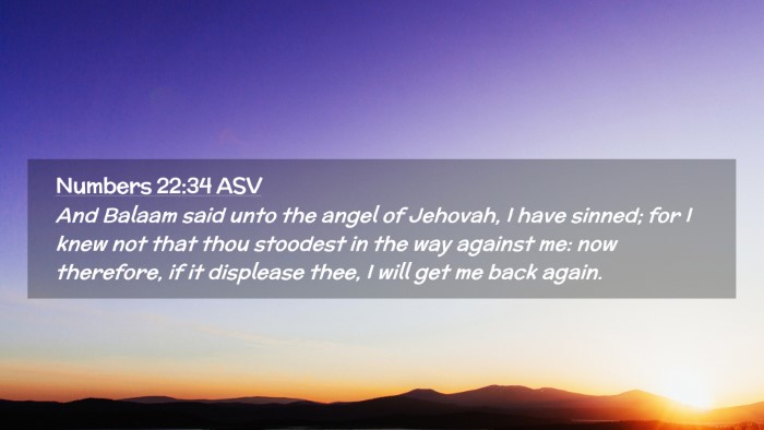Picture 02 - Numbers 22:34 ASV Desktop Wallpaper - And Balaam said unto the angel of Jehovah, I have - Desktop Bible Verse Wallpaper