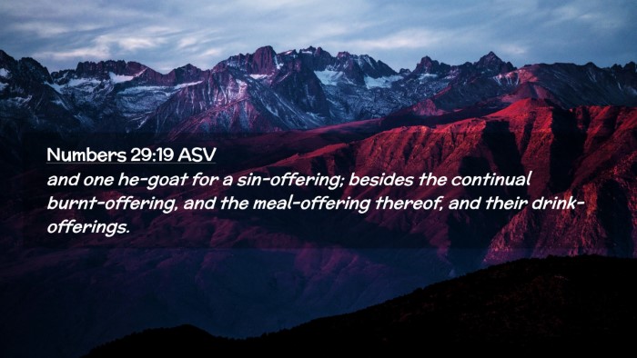 Picture 02 - Numbers 29:19 ASV Desktop Wallpaper - and one he-goat for a sin-offering; besides the - Desktop Bible Verse Wallpaper