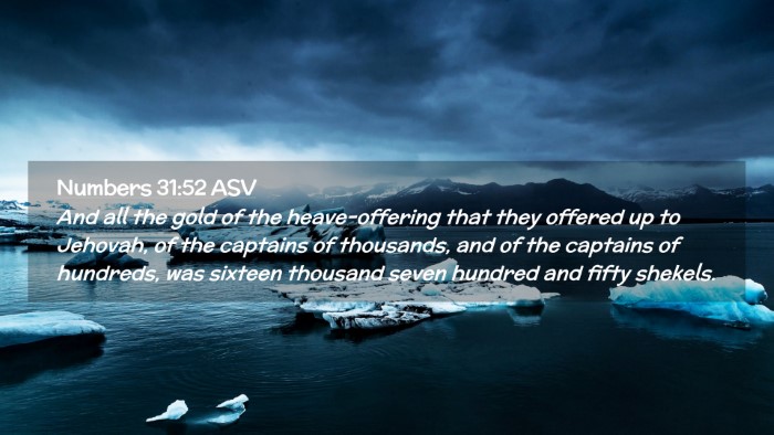 Picture 02 - Numbers 31:52 ASV Desktop Wallpaper - And all the gold of the heave-offering that they - Desktop Bible Verse Wallpaper
