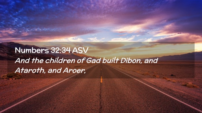 Picture 02 - Numbers 32:34 ASV Desktop Wallpaper - And the children of Gad built Dibon, and Ataroth, - Desktop Bible Verse Wallpaper