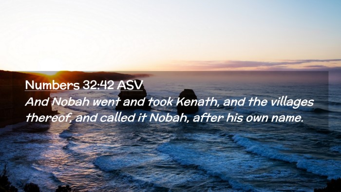 Picture 02 - Numbers 32:42 ASV Desktop Wallpaper - And Nobah went and took Kenath, and the villages - Desktop Bible Verse Wallpaper