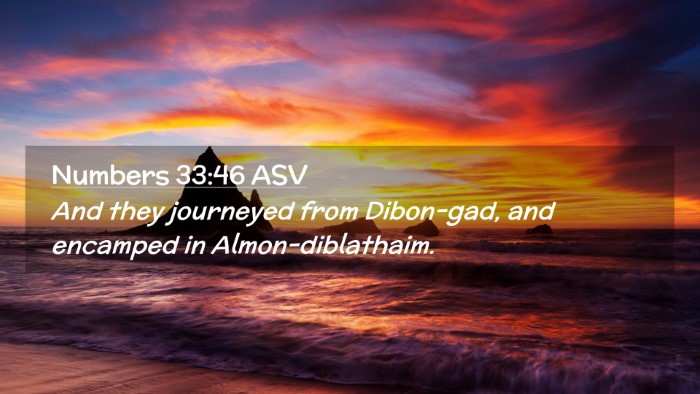 Picture 02 - Numbers 33:46 ASV Desktop Wallpaper - And they journeyed from Dibon-gad, and encamped - Desktop Bible Verse Wallpaper