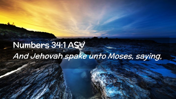 Picture 02 - Numbers 34:1 ASV Desktop Wallpaper - And Jehovah spake unto Moses, - Desktop Bible Verse Wallpaper