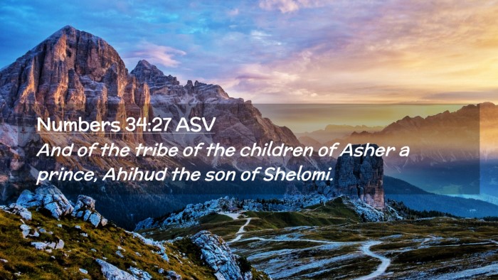Picture 02 - Numbers 34:27 ASV Desktop Wallpaper - And of the tribe of the children of Asher a - Desktop Bible Verse Wallpaper
