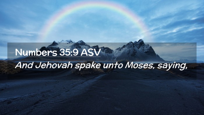 Picture 02 - Numbers 35:9 ASV Desktop Wallpaper - And Jehovah spake unto Moses, - Desktop Bible Verse Wallpaper