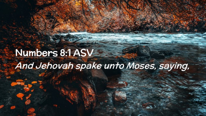 Picture 02 - Numbers 8:1 ASV Desktop Wallpaper - And Jehovah spake unto Moses, - Desktop Bible Verse Wallpaper