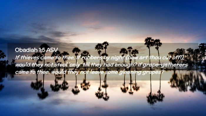 Picture 02 - Obadiah 1:5 ASV Desktop Wallpaper - If thieves came to thee, if robbers by night (how - Desktop Bible Verse Wallpaper