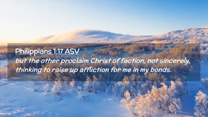 Picture 02 - Philippians 1:17 ASV Desktop Wallpaper - but the other proclaim Christ of faction, not - Desktop Bible Verse Wallpaper