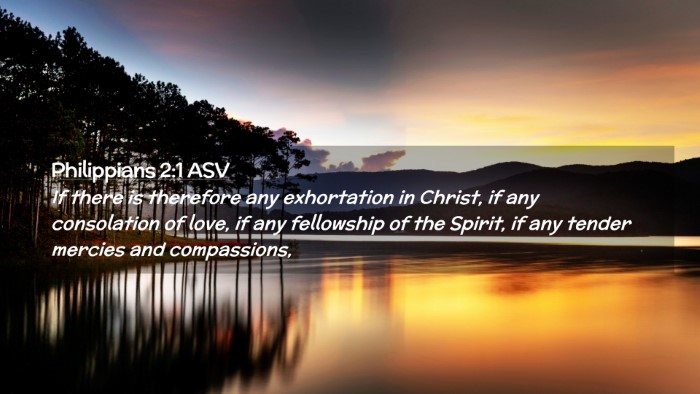Picture 02 - Philippians 2:1 ASV Desktop Wallpaper - If there is therefore any exhortation in Christ, - Desktop Bible Verse Wallpaper