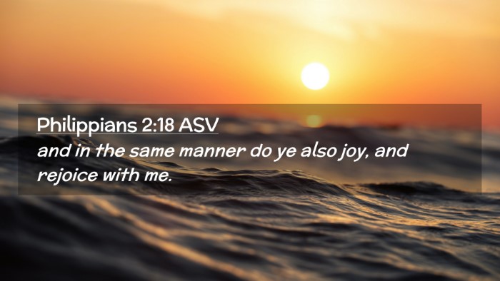 Picture 02 - Philippians 2:18 ASV Desktop Wallpaper - and in the same manner do ye also joy, and - Desktop Bible Verse Wallpaper