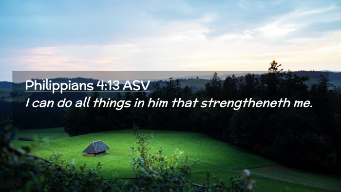 Picture 02 - Philippians 4:13 ASV Desktop Wallpaper - I can do all things in him that strengtheneth - Desktop Bible Verse Wallpaper