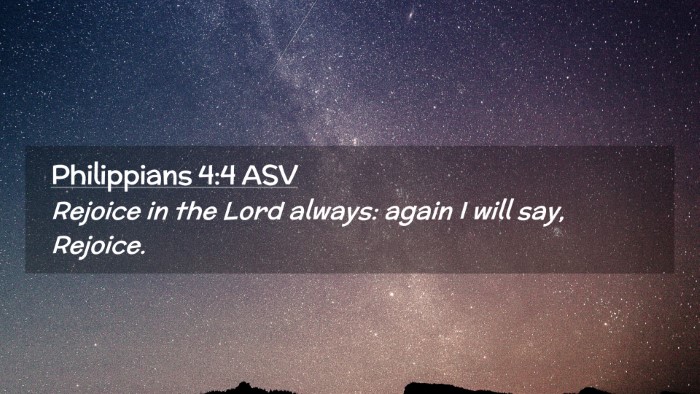 Picture 02 - Philippians 4:4 ASV Desktop Wallpaper - Rejoice in the Lord always: again I will say, - Desktop Bible Verse Wallpaper