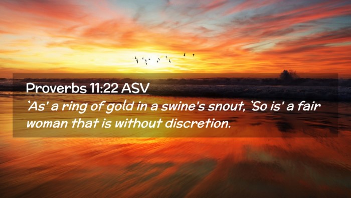 Picture 02 - Proverbs 11:22 ASV Desktop Wallpaper - `As' a ring of gold in a swine's snout, `So is' a - Desktop Bible Verse Wallpaper