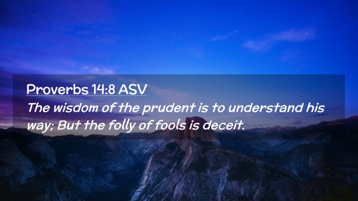 Picture 02 - Proverbs 14:8 ASV Desktop Wallpaper - The wisdom of the prudent is to understand his - Desktop Bible Verse Wallpaper