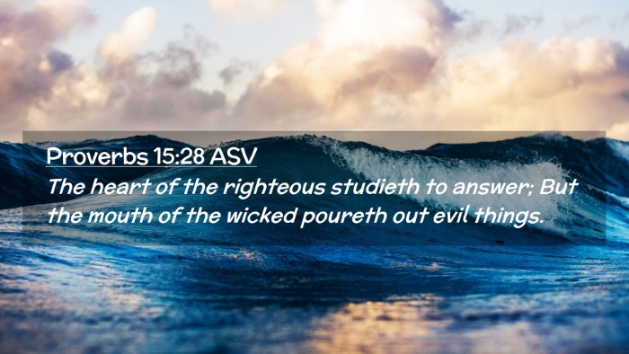 Picture 02 - Proverbs 15:28 ASV Desktop Wallpaper - The heart of the righteous studieth to answer; - Desktop Bible Verse Wallpaper