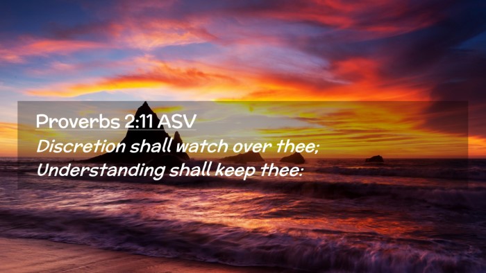 Picture 02 - Proverbs 2:11 ASV Desktop Wallpaper - Discretion shall watch over thee; Understanding - Desktop Bible Verse Wallpaper