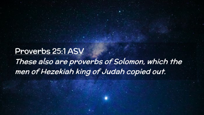 Picture 02 - Proverbs 25:1 ASV Desktop Wallpaper - These also are proverbs of Solomon, which the men - Desktop Bible Verse Wallpaper