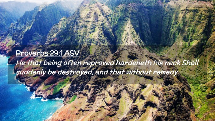 Picture 02 - Proverbs 29:1 ASV Desktop Wallpaper - He that being often reproved hardeneth his neck - Desktop Bible Verse Wallpaper