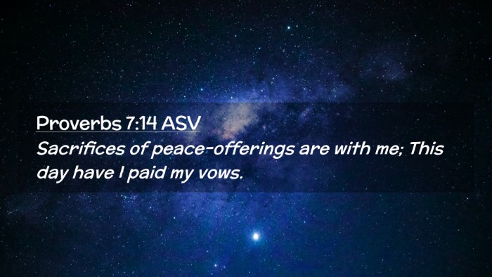 Picture 02 - Proverbs 7:14 ASV Desktop Wallpaper - Sacrifices of peace-offerings are with me; This - Desktop Bible Verse Wallpaper