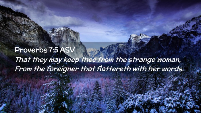 Picture 02 - Proverbs 7:5 ASV Desktop Wallpaper - That they may keep thee from the strange woman, - Desktop Bible Verse Wallpaper