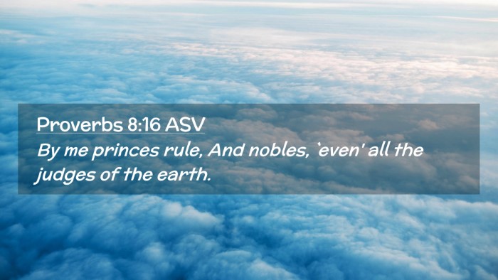 Picture 02 - Proverbs 8:16 ASV Desktop Wallpaper - By me princes rule, And nobles, `even' all the - Desktop Bible Verse Wallpaper