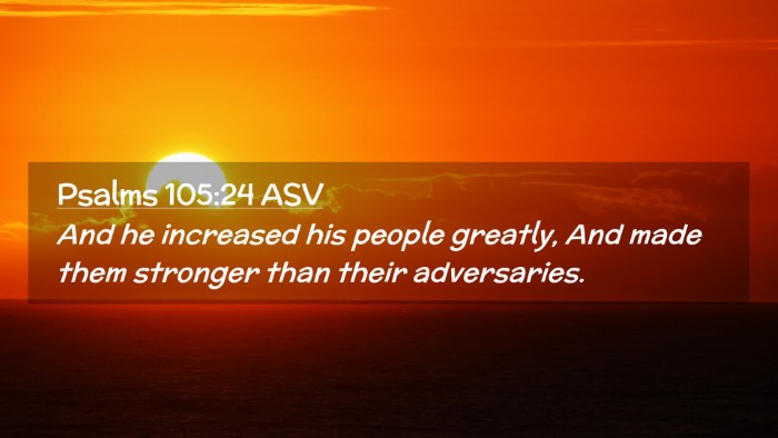 Picture 02 - Psalms 105:24 ASV Desktop Wallpaper - And he increased his people greatly, And made - Desktop Bible Verse Wallpaper