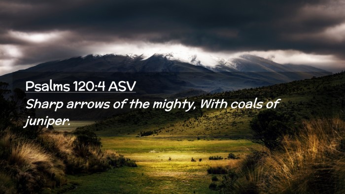 Picture 02 - Psalms 120:4 ASV Desktop Wallpaper - Sharp arrows of the mighty, With coals of - Desktop Bible Verse Wallpaper