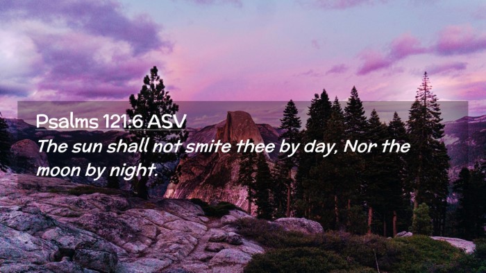 Picture 02 - Psalms 121:6 ASV Desktop Wallpaper - The sun shall not smite thee by day, Nor the moon - Desktop Bible Verse Wallpaper